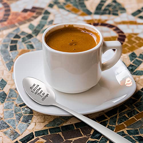  Funny Coffee Lover Spoon Gifts For Women Men, First I Drink Coffee, Birthday Thanksgiving Christmas Gifts For Coffee Lover Daughter Son Mom Dad Grandma Grandpa, Engraved Stainless Steel Coffee Spoon