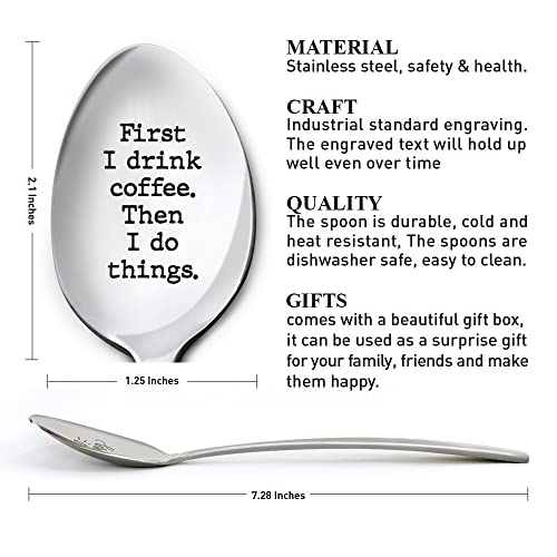  Funny Coffee Lover Spoon Gifts For Women Men, First I Drink Coffee, Birthday Thanksgiving Christmas Gifts For Coffee Lover Daughter Son Mom Dad Grandma Grandpa, Engraved Stainless Steel Coffee Spoon